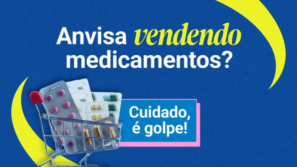 Anvisa alerta para golpes que usam seu nome para cobrar empresas e vender remédios